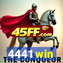4441 win